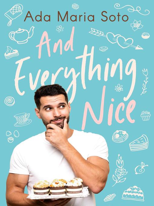 Title details for And Everything Nice by Ada Maria Soto - Available